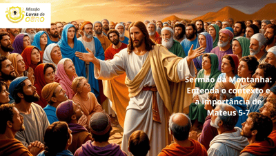 Sermão da Montanha: Entenda o contexto e a importância de Mateus 5-7 — sermao da montanha