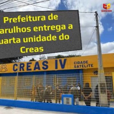 Prefeitura de Guarulhos entrega a quarta unidade do Creas — prefeitura 24