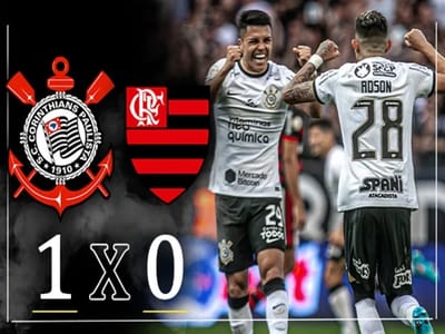 Corinthians Vence Flamengo por 1 a 0: Resumo e Gol Decisivo Corinthians Vence Flamengo por 1 a 0: Resumo e Gol Decisivo